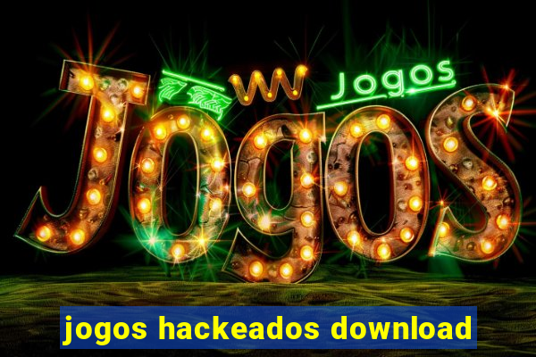 jogos hackeados download